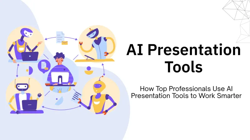 How Top Professionals Use AI Presentation Tools to Work Smarter