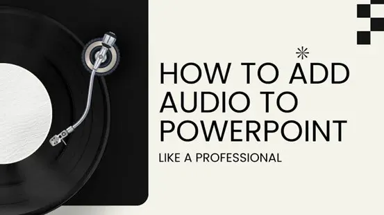 How to Add Audio to PowerPoint Presentations