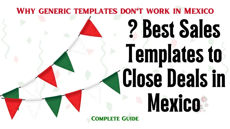 ? Best Sales Templates to Close Deals in Mexico
