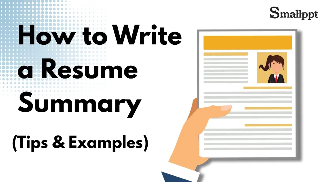 How to Write a Resume Summary (Tips & Examples)