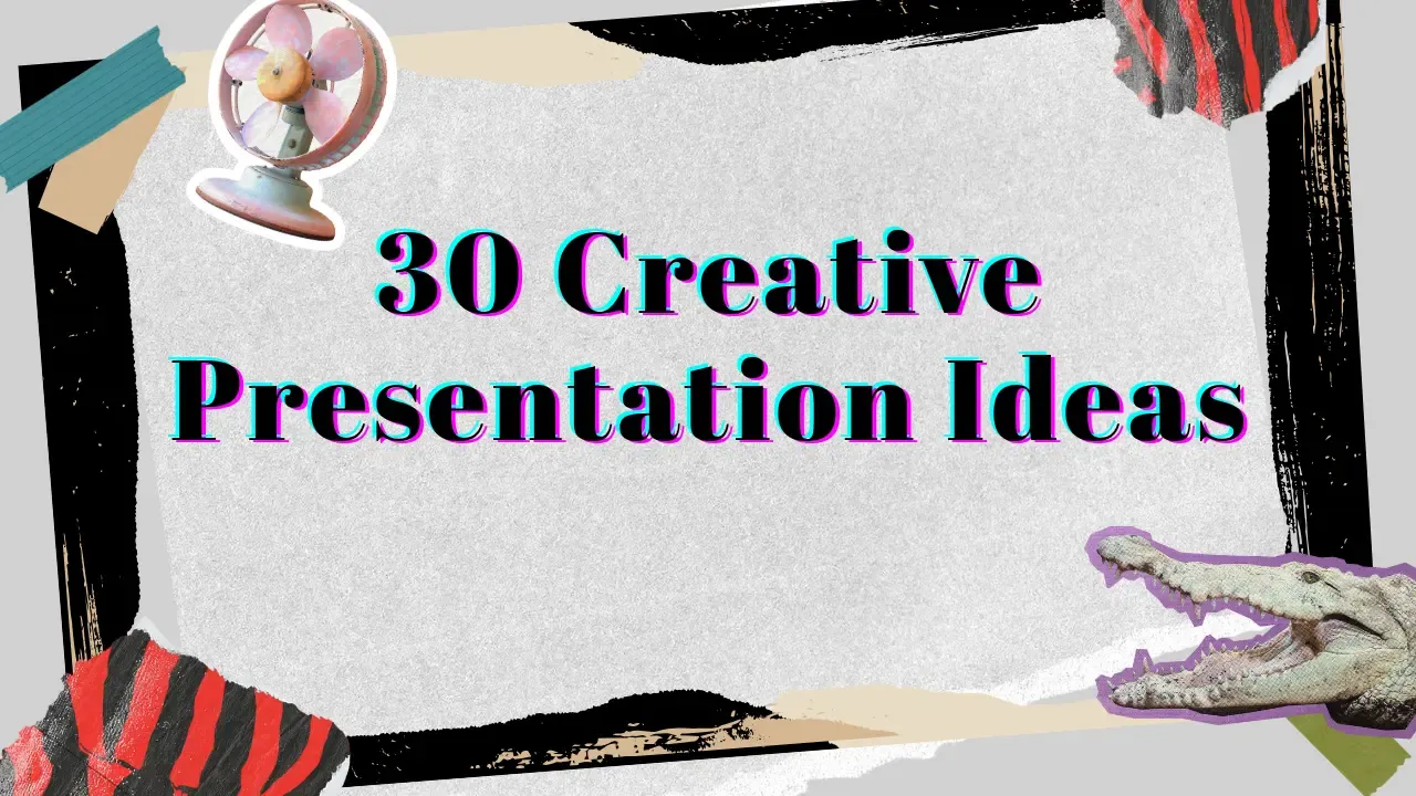 30 Creative Presentation Ideas for Enterprise Teams