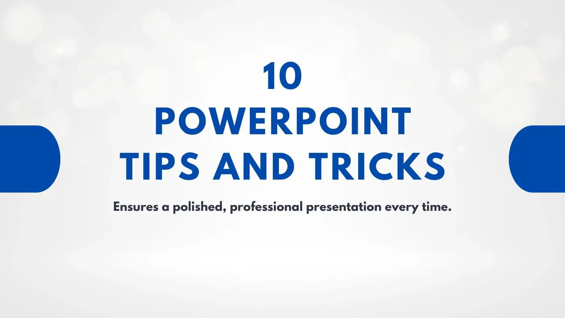 10 PowerPoint tips and tricks