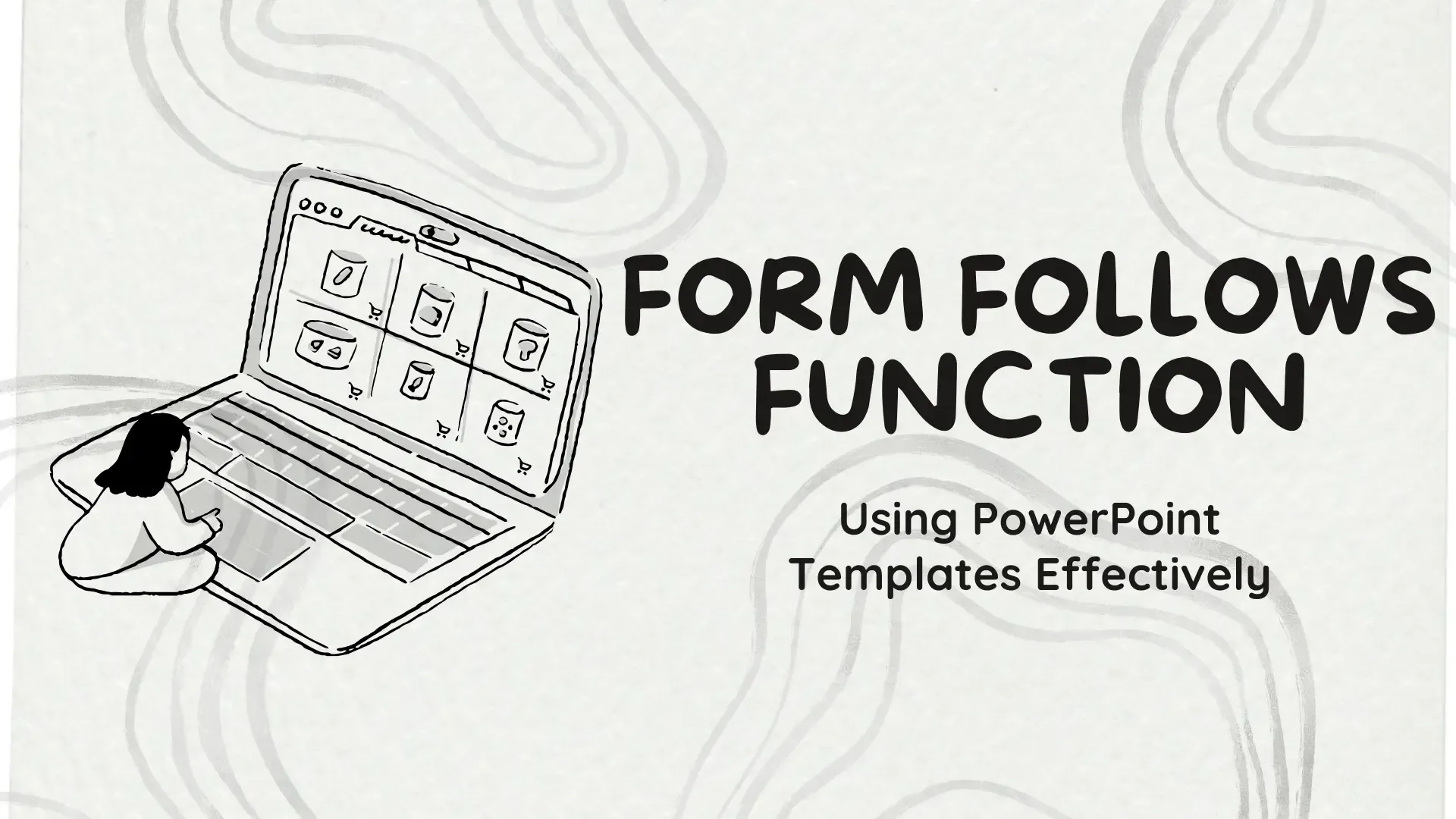 Form Follows Function: Using PowerPoint Templates Effectively