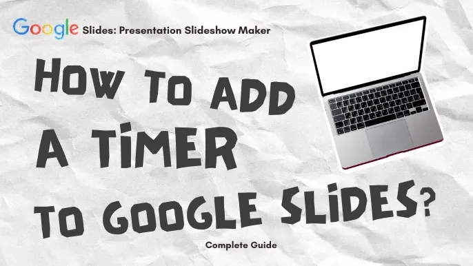 How to Add a Timer to Google Slides?