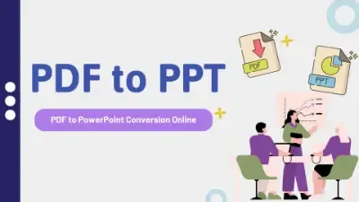 PDF to PowerPoint Conversion Online: The Ultimate Guide (Free & AI Tools)