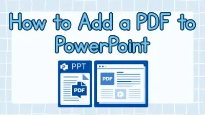 How to Add a PDF to PowerPoint: A Complete Step-by-Step Guide